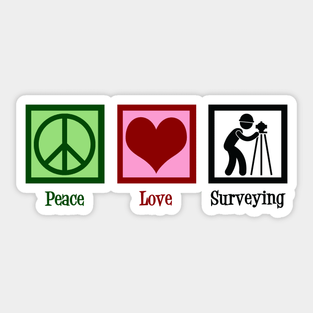 Peace Love Surveying Sticker by epiclovedesigns